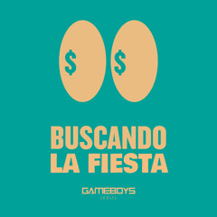 Twenty Six vs Pickle - Buscando La Fiesta (GAMEBOYS Edit)