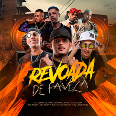 - Dj Viana - Dj Guizim - Dj Ws Da Igrejinha - É Revoada De Favela  (Mc's Gn Sheik - Magrinho - Th Da Serra & Noka)