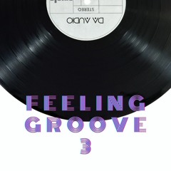 House Music Mix by Da Audio [Feeling Groove 3]