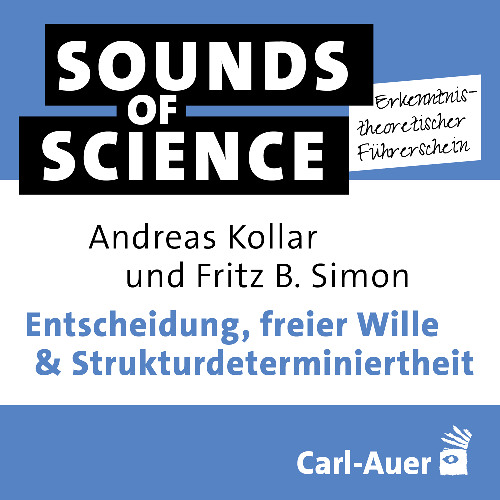 #2 Erkenntnistheoretischer Führerschein | Entscheidung, freier Wille & Strukturdeterminiertheit