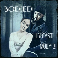 Bodied (feat. Lily Cast)