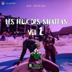 Les Feux Des Shattas Vol2🍸