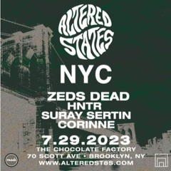 Altered States NYC 7.29.23 - Zeds Dead