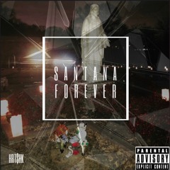 SANTANA FOREVER FT. BUTCH VEGA