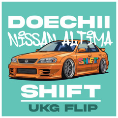 Doechii - Nissan Altima (SHIFT UKG Flip)