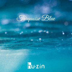 hu-zin - Turquoise Blue
