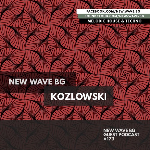 New Wave BG Guest Podcast 173 by Kozlowski
