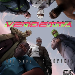 Vendetta Ft. DTRAPALOT (prod.yeahitis)