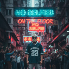 No Selfies on The floor