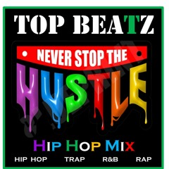 Top Beatz -  Hustlers Only Hip Hop Mix