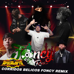 CORRIDOS BELICOS FONCY REMIX