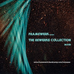 Framewerk Present The Rewerks Collection.