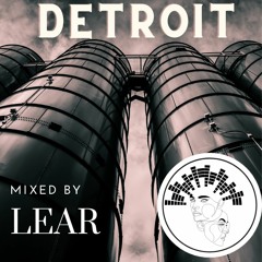 from detroit to berlin vol 2 >>> mixed by LEAR