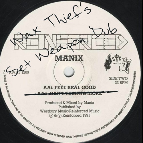 Feel Real Good (Wax Thief's Set Weapon Dub)