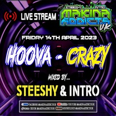 MC HOOVA - MC CRAZY - STEESHY & INTRO - MAKINA ADDICTS UK