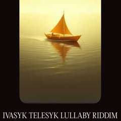 ivasyk-telesyk-lullaby-riddim.mp3