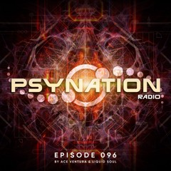 Psy-Nation Radio 96 | incl. MoRsei Mix [Liquid Soul & Ace Ventura]