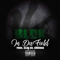 In Da Field (Feat. Clayco Christo) | AVAILABLE ON ALL PLATFORMS