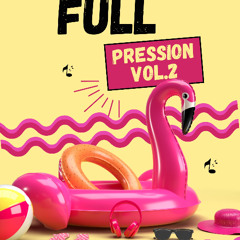 FULL PRESSION VOL2 BY DJ JACK D