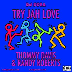 Try Jah Love (The DJ Sega Main Remix)