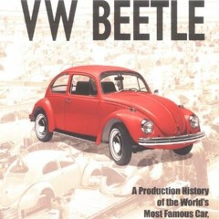 free EPUB 💓 The VW Beetle: A Production History Of The World's Most Famous Car, 1936