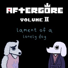 [Aftergore II] Lament of a Lonely Dog