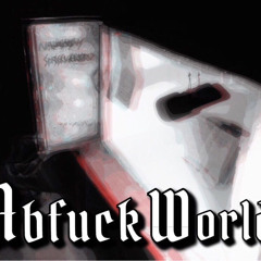 AbfuckWorld