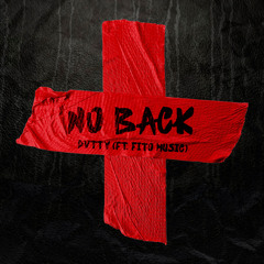 DVTTY - No Back (ft. Fito Music)