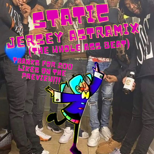 Static ft. Hatsune Miku (Full Jersey AstraMix)