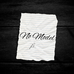No Model! [A Durk Remix]