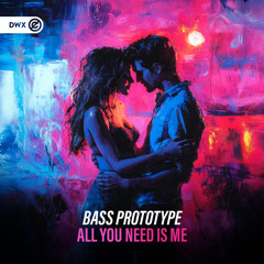 All You Need Is Me