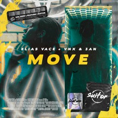 Elias Vace + VNX & 3an - Move [ FREE DOWNLOAD ]