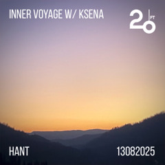 Inner Voyage w/ KSENA @ 20ft Radio - 13/08/2025