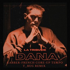 LA TRIBU DE DANA - Remix Gabber-French core-Up Tempo 200BPM