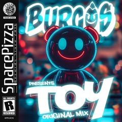 Burgos - Toy [Out Now]