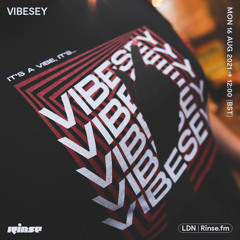 Vibesey - 16 August 2021