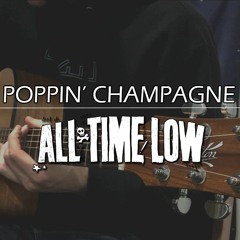 All Time Low - Poppin' Champagne (Acoustic Cover)