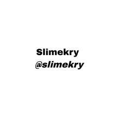 SLIMEKRY [@slimekry] PLAYLIST ᕯ
