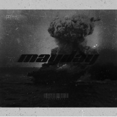 MAYDAY 🚨