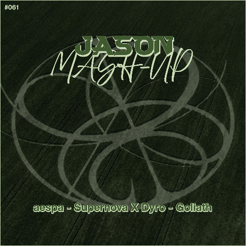 aespa - Supernova vs Dyro - Goliath (JASON MashUp) *Free Download