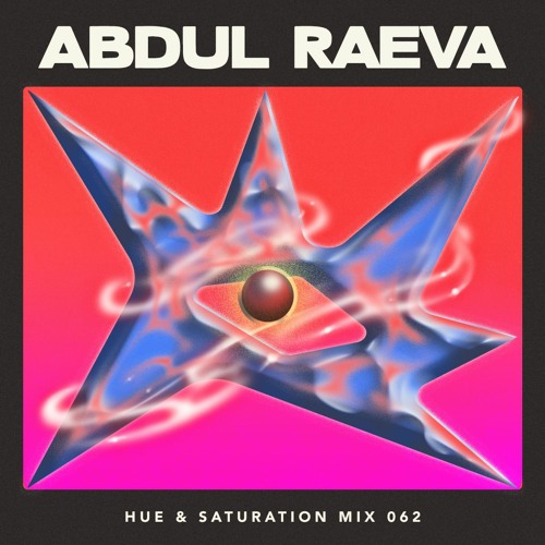 Stream Hue & Saturation Mix #062: Abdul Raeva by hue & saturation ...