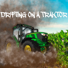 Drifting on a Traktor