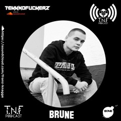 Brune TNF Podcast #312