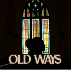 Old Ways