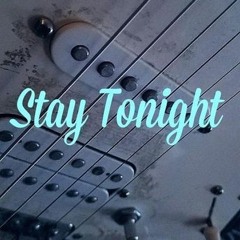 STAY TONIGHT