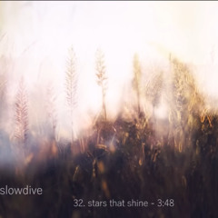 slowdive - stars that shine (demo)
