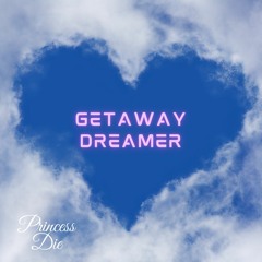 Getaway Dreamer