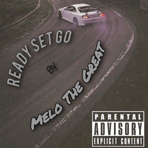 Melo The Great - Ready Set Go[Official Audio].m4a