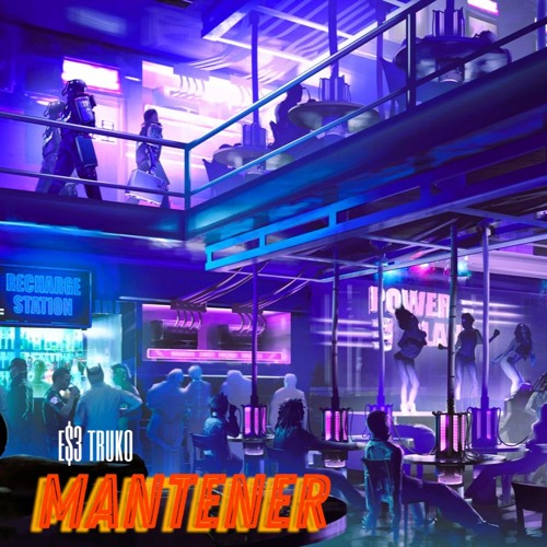 Mantener - Ese Truko Prod. E$3 TruK.O..(5)