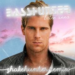 Basshunter - Boten Anna (Shakehunter Dance Remix)